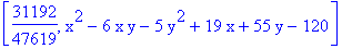 [31192/47619, x^2-6*x*y-5*y^2+19*x+55*y-120]